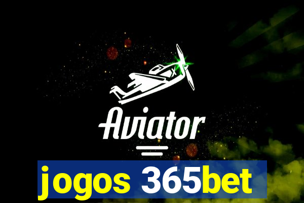 jogos 365bet